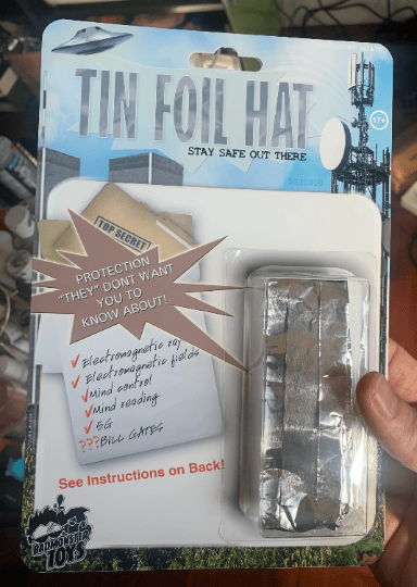 Tin Foil Hat