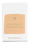 Connecting With Therapy: A Journal