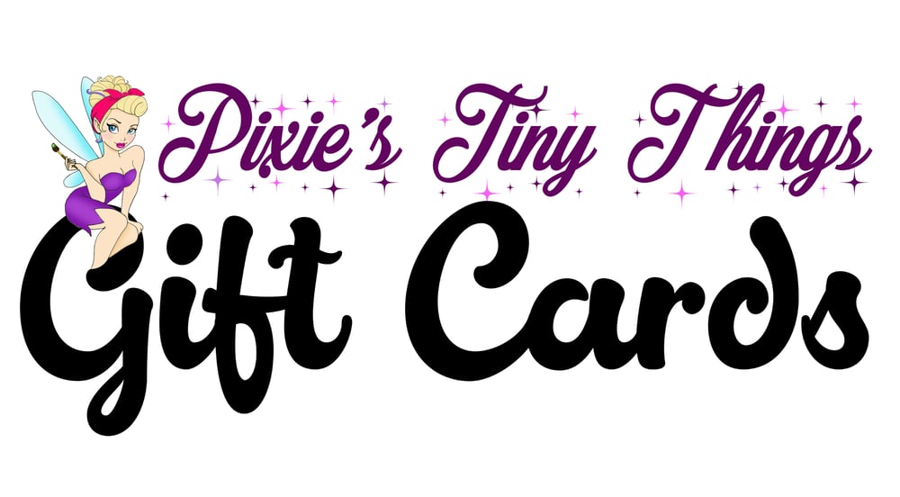 $40 Gift Cards to Pixie's Tiny Things 