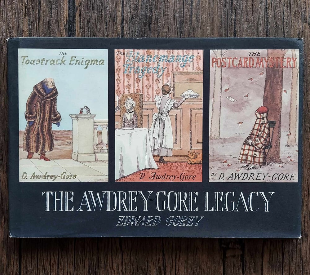 The Audrey-Gore Legacy, by Edward Gorey