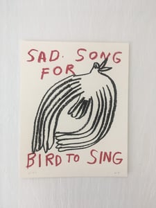Image of SAD SONG FOR BIRD TO SING