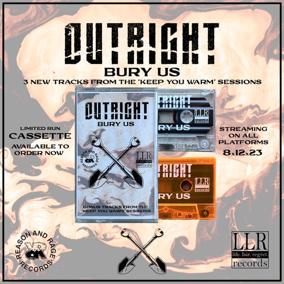 Image of Outright - Bury Us CS