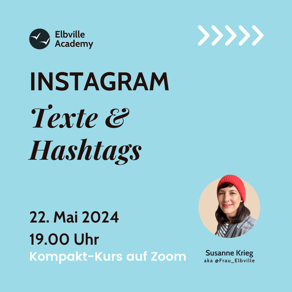 22. Mai 2024: Texte und Hashtags auf Instagram (Online)