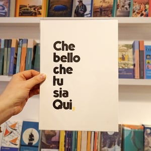 Image of Poster Che bello che tu sia Qui, - Sans Serif