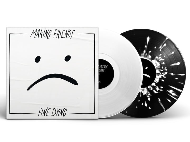 Making Friends - Fine Dying