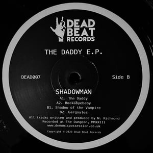 Image of DEAD007 - Shadowman - The Daddy E.P - 12" vinyl