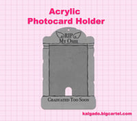 RIP My Oshi Acrylic Photocard Holder Keychain