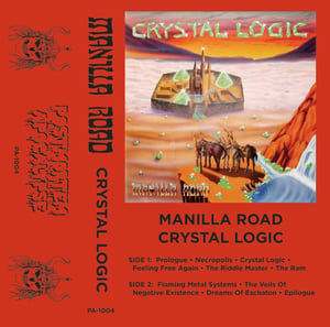 Image of Manilla Road "Crystal Logic" CS /// PA-1004