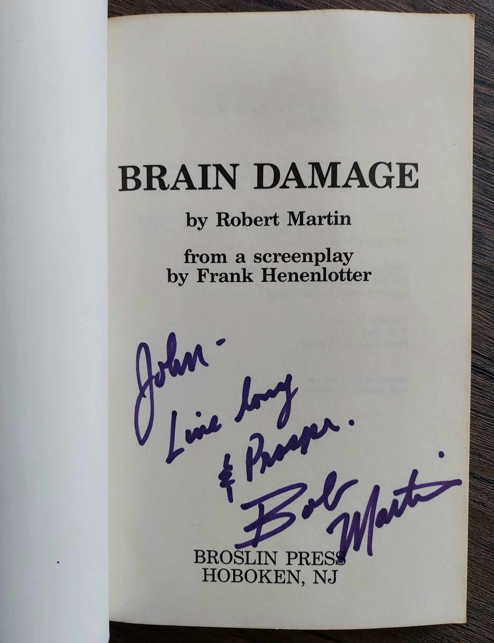 Brain Damage: A Trip Through Hell, by Robert Martin - SIGNED