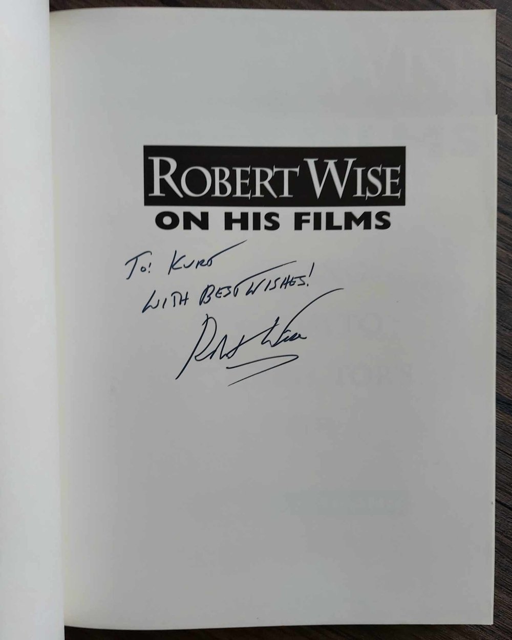 Robert Wise on His Films: From Editing Room to Director's Chair - SIGNED