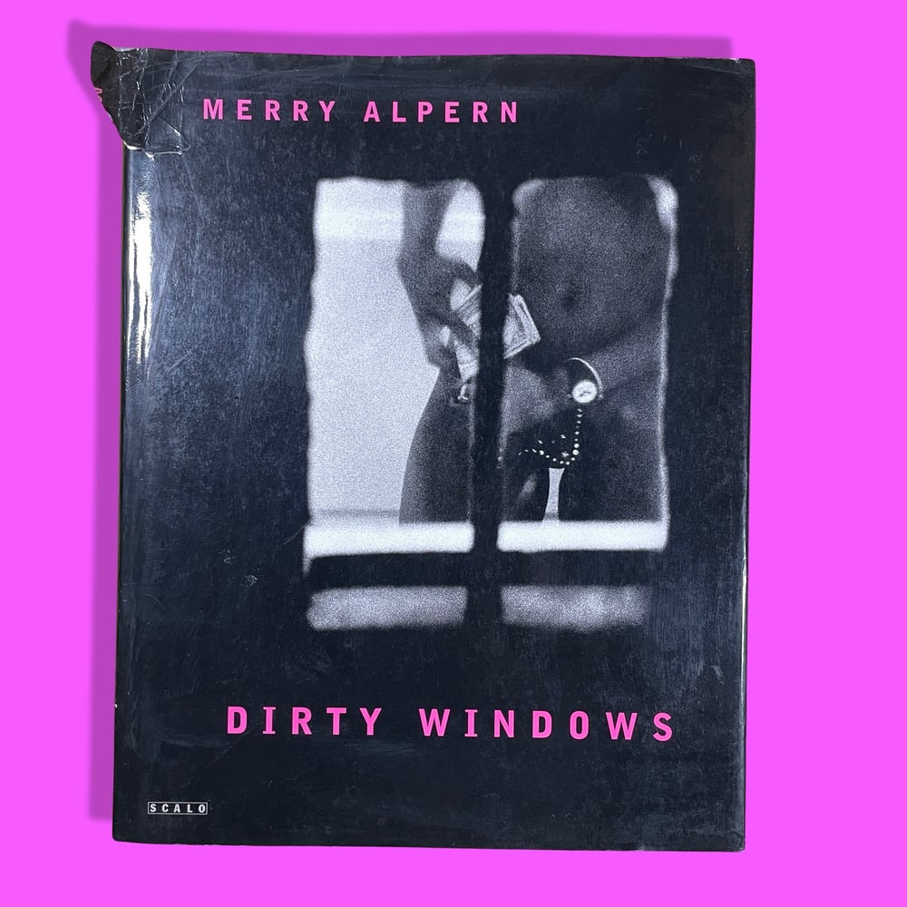 BK: Merry Alpern - Dirty Windows : HB SCALO 1st Edition 1995 Art Photography Documentary Sex Workers