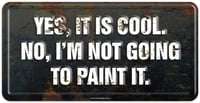 Not Going To Paint It- Patina Sticker 