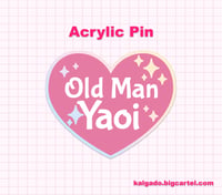Image 2 of PREORDER Old Man Yaoi Old Lady Yuri Acrylic Pin