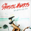 Spastic Hearts - No Girls No Fun LP