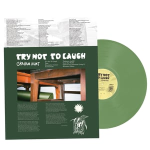 Image of GRAHAM HUNT "Try Not To Laugh" (Olive Green Vinyl)