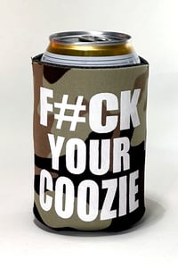 Image 1 of F#CK YOUR COOZIE - Desert Camo