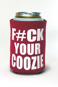 Image 1 of F#CK YOUR COOZIE - Maroon