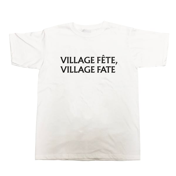 Image of VILLAGE FETE, VILLAGE FATE t shirt 