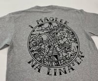 Image 2 of I MAOLEK NA LINA'LA' (The Good Life) SHIRT