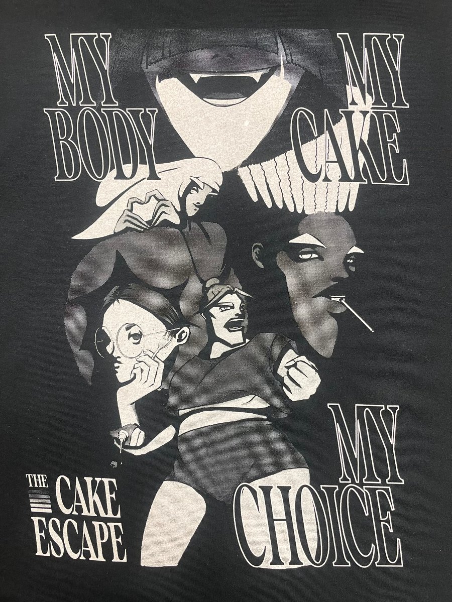 Image of T-Shirt - My body, my cake, my choice
