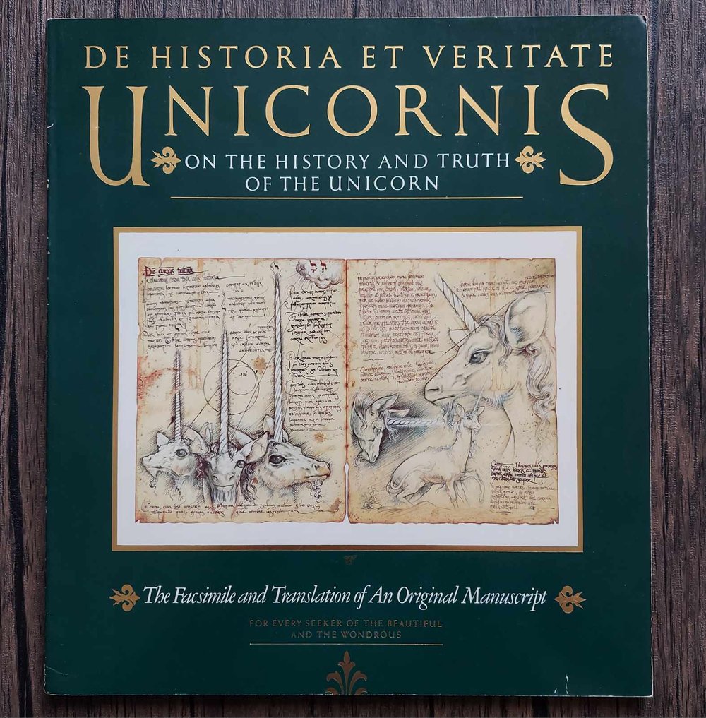 De Historia Et Veritate Unicornis - On the History and Truth of the Unicorn, by Michael Green