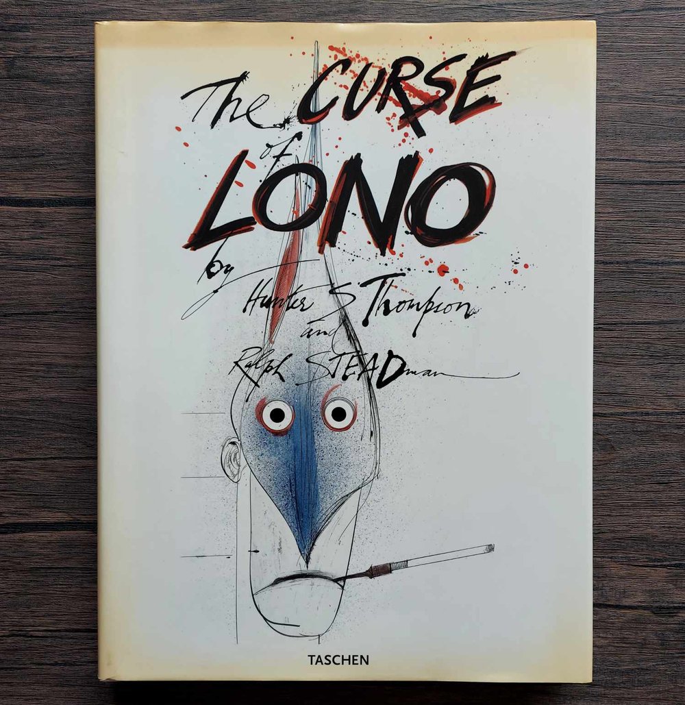 The Curse of Lono, by Hunter S. Thompson & illustrated by Ralph Steadman