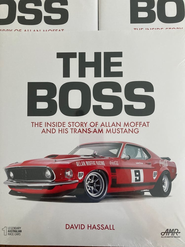 Image of The BOSS. The Inside story of Allan Moffat and his Trans-Am Mustang