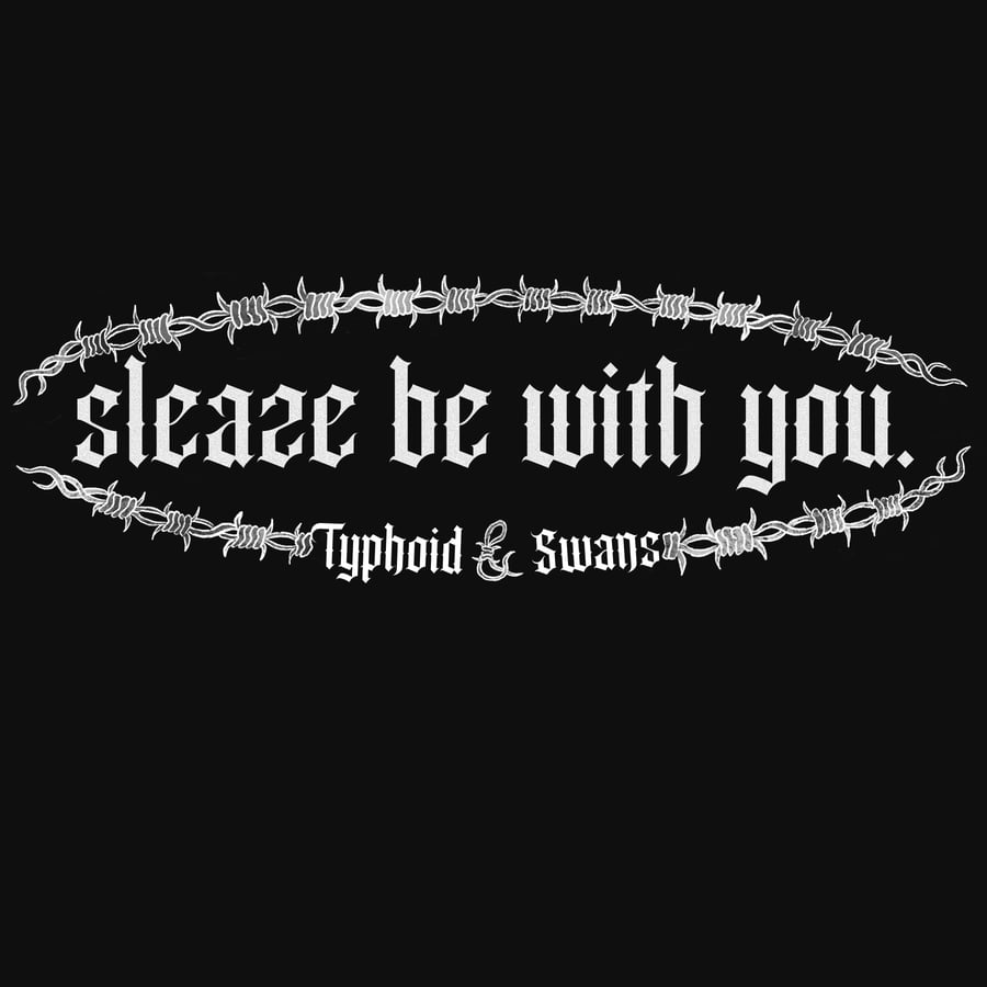 Image of Sleaze Be With You Tshirt