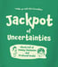Image of Jackpot of Uncertainties T-Shirt
