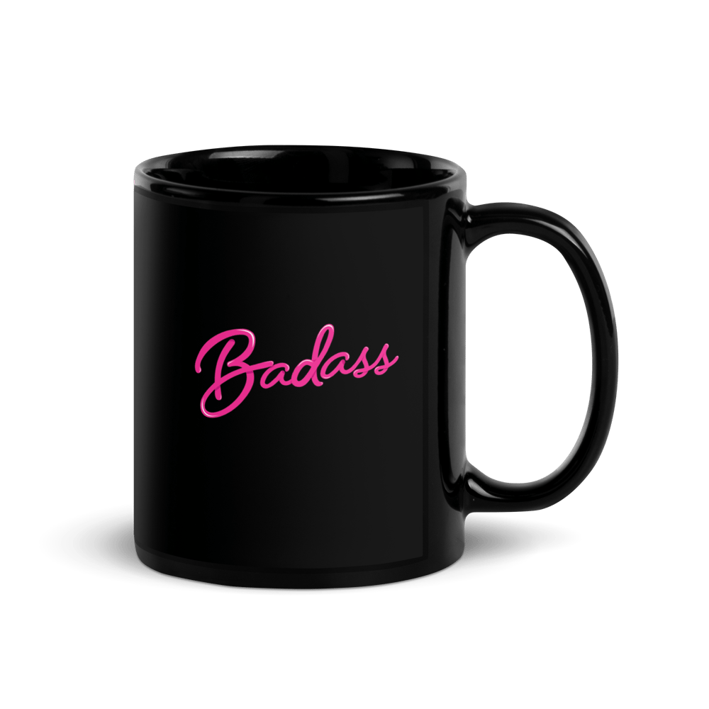 Image of Badass Script Black Mug 15 oz. Be Badass Everyday