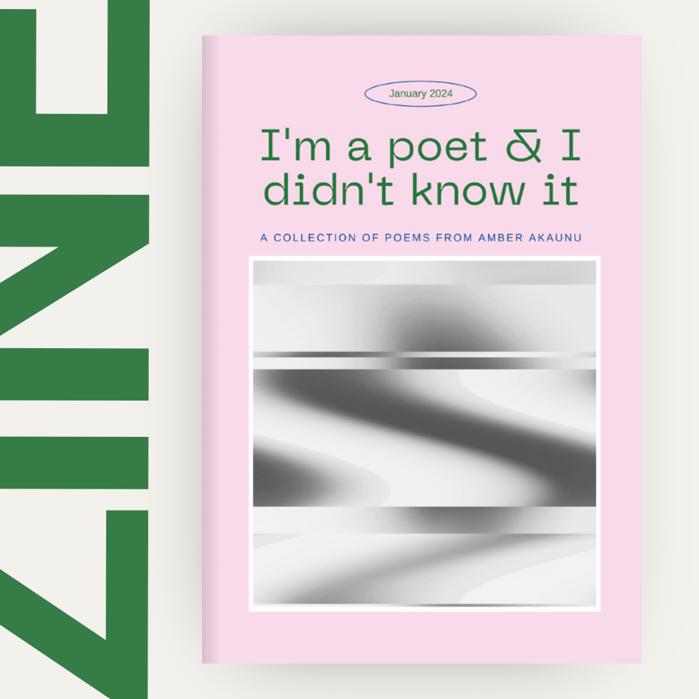 I'm a poet & I didn't know it | Zine (Physical)