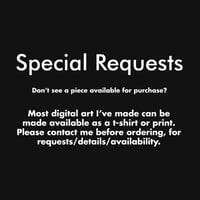 Special Request Print/T-Shirt