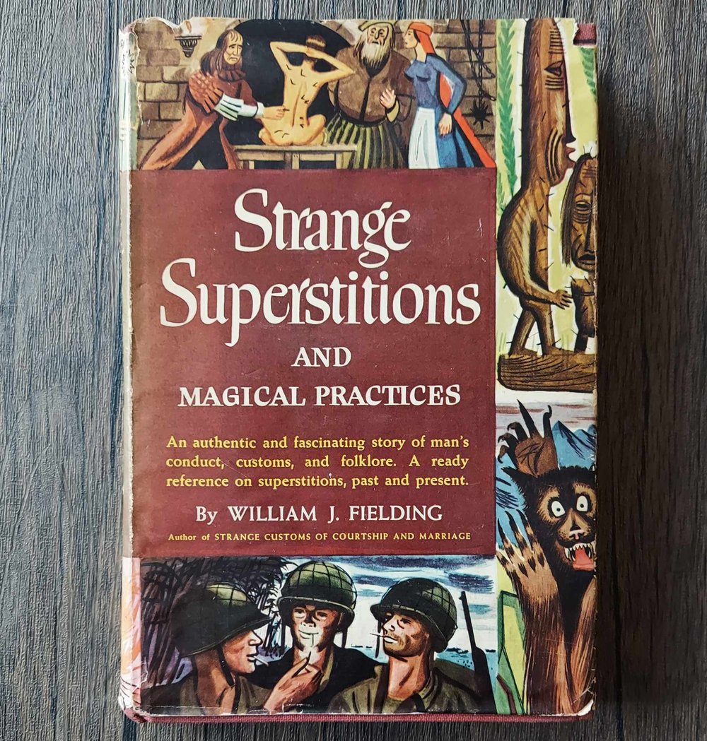 Strange Superstitions and Magical Practices, by William J. Fielding