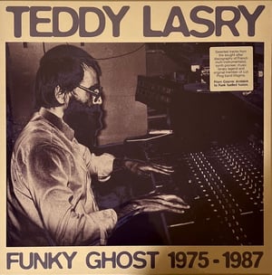 Teddy Lasry – Funky Ghost 1975 - 1987 (Compilation, Reissue)