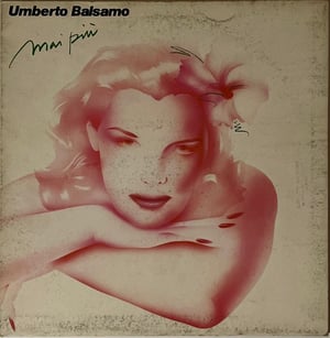 Umberto Balsamo ‎– Mai Più