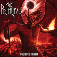 THE PRIMITIVE - Founded in Hell CD