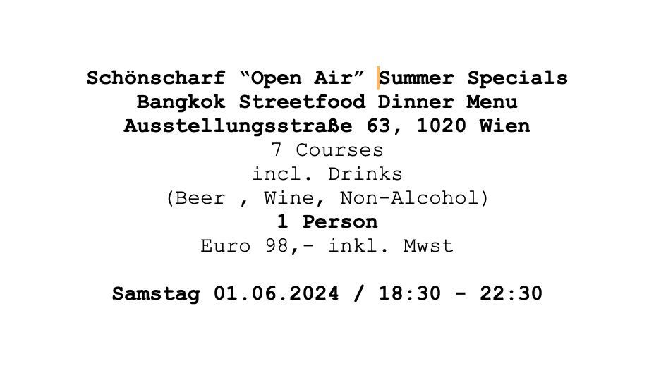 Image of Schönscharf "Open Air" Summer Specials "Bankok Street Food 01.06.2024
