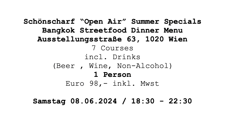 Image of Schönscharf "Open Air" Summer Specials "Bankok Street Food 08.06.2024