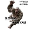 2LEGSBAD / IN THE CAGE  "SPLIT" (Vinyl)