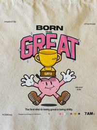 Image 3 of born to be great tote bag 