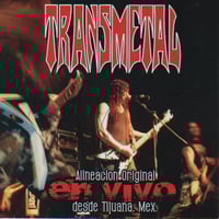 TRANSMETAL “En Vivo Desde Tijuana “ CD