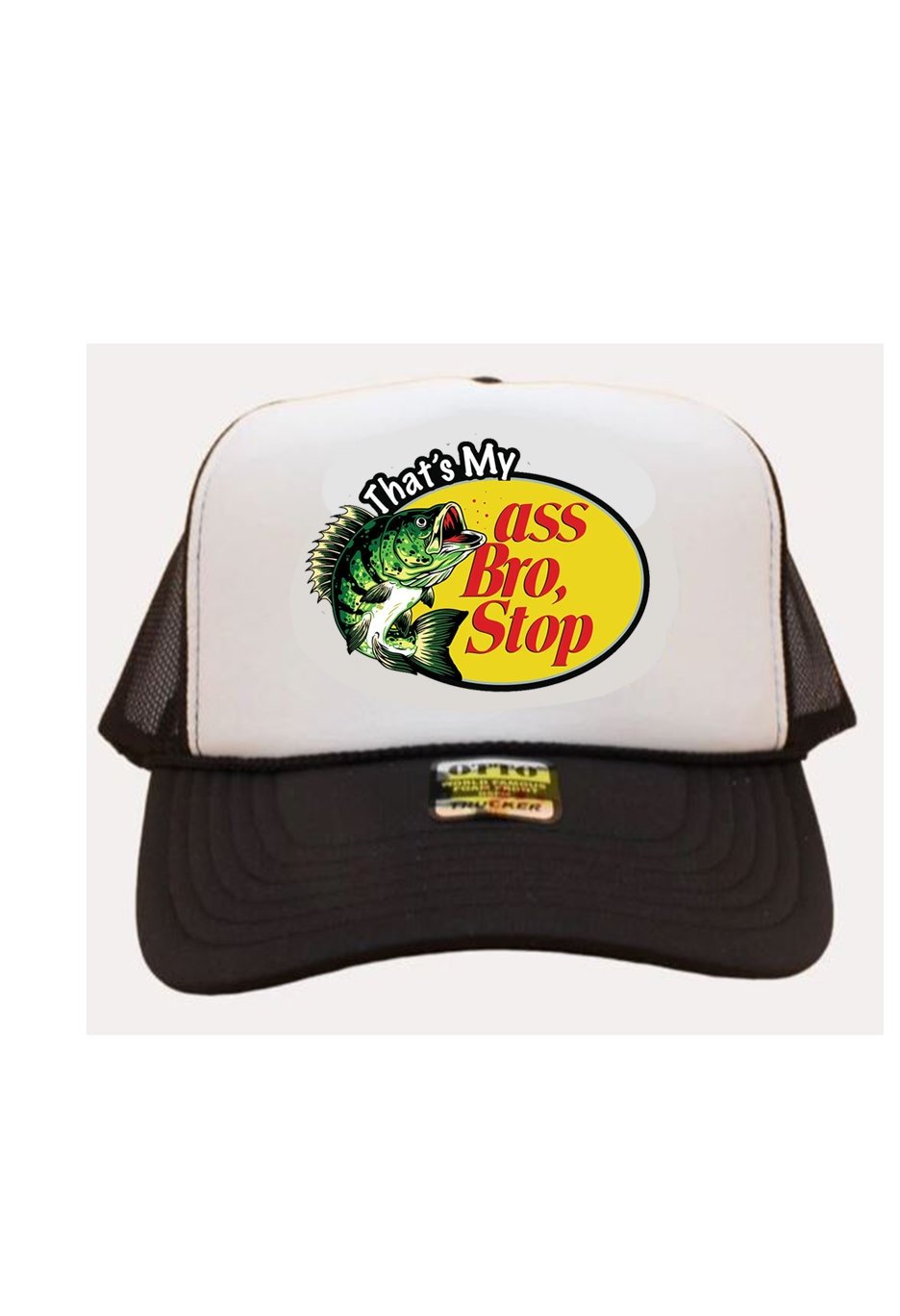 Image of hat That's my Ass Bro Stop Trucker Hat Mesh Hat adjustable Snap Back Cap white-black-gift-trucker