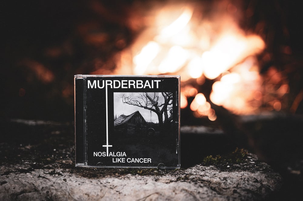 Murderbait – "Nostalgia Like Cancer" CD