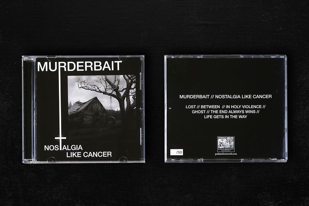 Murderbait – "Nostalgia Like Cancer" CD