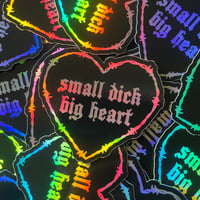 Image 2 of Holographic Small Dick Big Heart Sticker