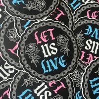 Image 2 of Let Us Live Sticker