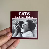 Image 1 of Cats (and their Dykes) Sticker