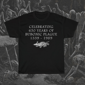 Image of Bubonic Plague T-Shirt