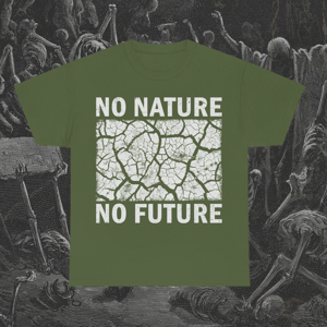 Image of No Nature No Future T-Shirt