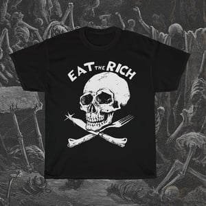 Image of Eat the Rich T-Shirt